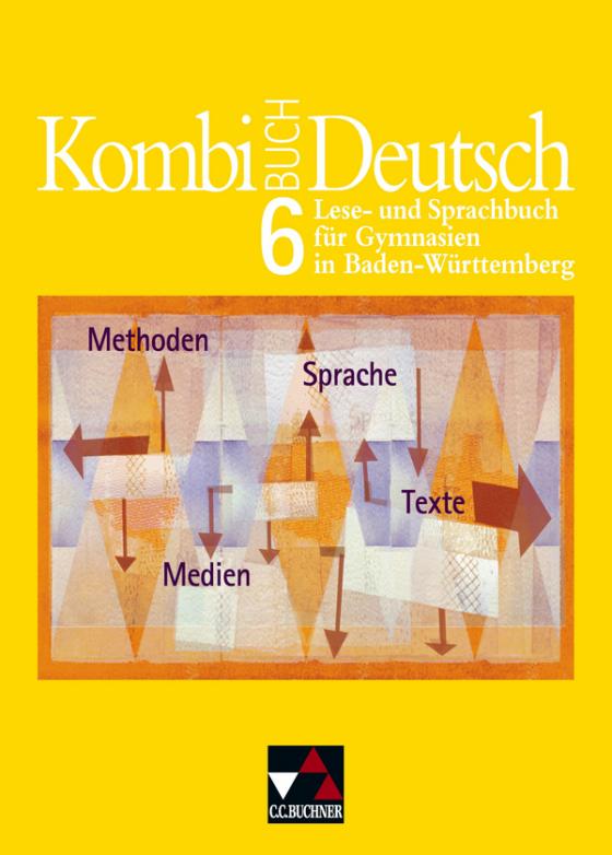 Cover-Bild Kombi-Buch Deutsch - Lese- und Sprachbuch für Gymnasien in Baden-Württemberg / Kombi-Buch Deutsch BW 6