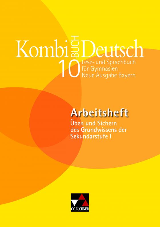 Cover-Bild Kombi-Buch Deutsch - Neue Ausgabe Bayern / Kombi-Buch Deutsch Bayern AH 10