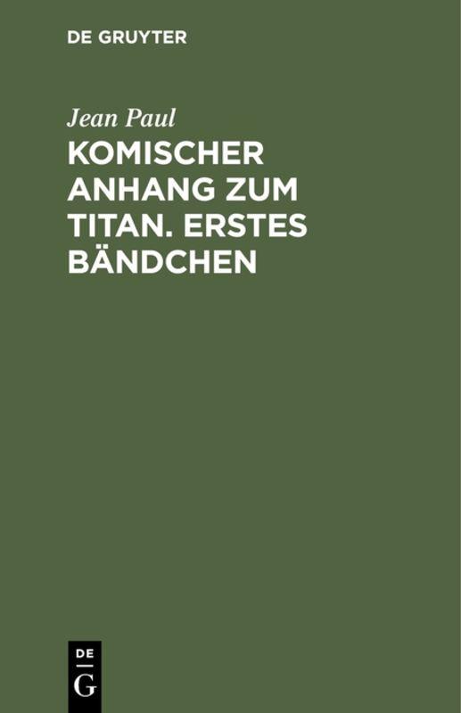 Cover-Bild Komischer Anhang zum Titan. Erstes Bändchen