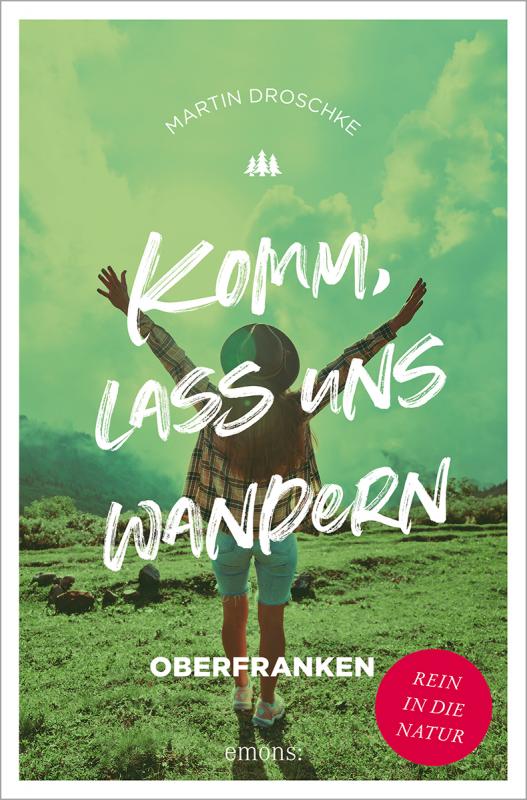 Cover-Bild Komm, lass uns wandern. Oberfranken