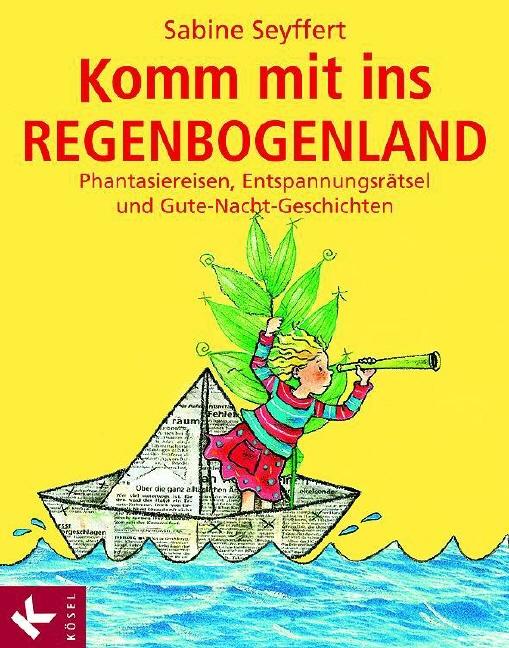 Cover-Bild Komm mit ins Regenbogenland