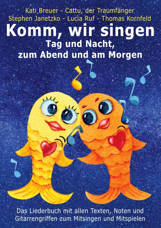 Cover-Bild Komm, wir singen Tag und Nacht, zum Abend und am Morgen