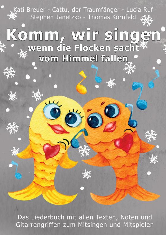 Cover-Bild Komm, wir singen, wenn die Flocken sacht vom Himmel fallen