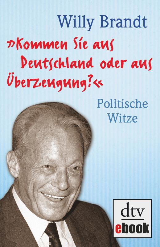 Cover-Bild "Kommen Sie aus Deutschland oder aus Überzeugung?"