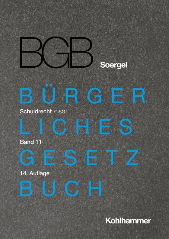 Cover-Bild Kommentar zum Bürgerlichen Gesetzbuch mit Einführungsgesetz und Nebengesetzen (BGB) (Soergel)