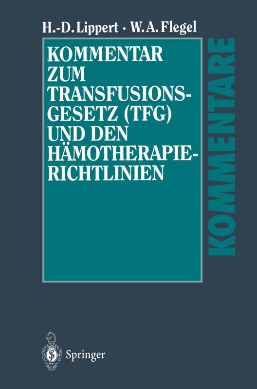 Cover-Bild Kommentar zum Transfusionsgesetz (TFG) und den Hämotherapie-Richtlinien