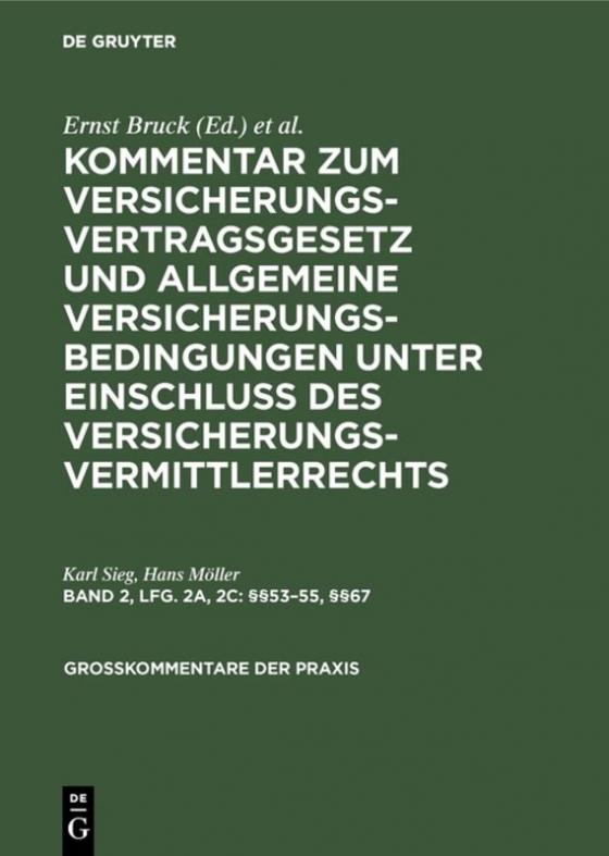 Cover-Bild Kommentar zum Versicherungsvertragsgesetz und Allgemeine Versicherungsbedingungen... / §§53–55, §§67