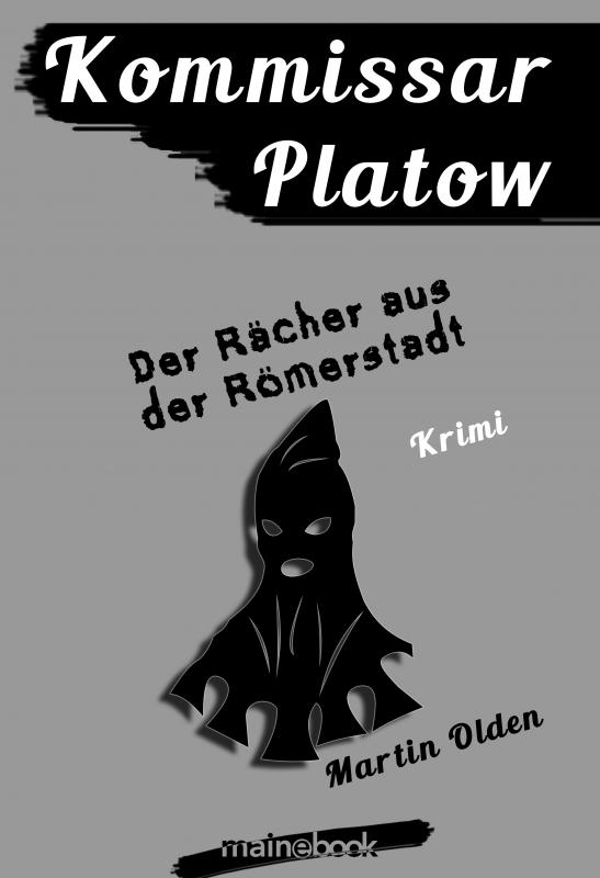Cover-Bild Kommissar Platow, Band 8: Der Rächer aus der Römerstadt