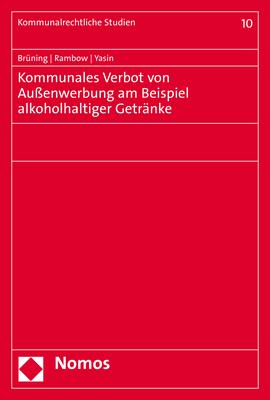 Cover-Bild Kommunales Verbot von Außenwerbung am Beispiel alkoholhaltiger Getränke