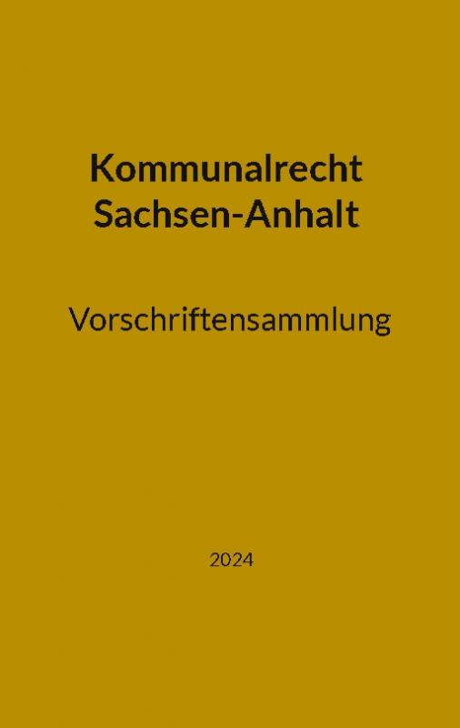 Cover-Bild Kommunalrecht Sachsen-Anhalt. Vorschriftensammlung