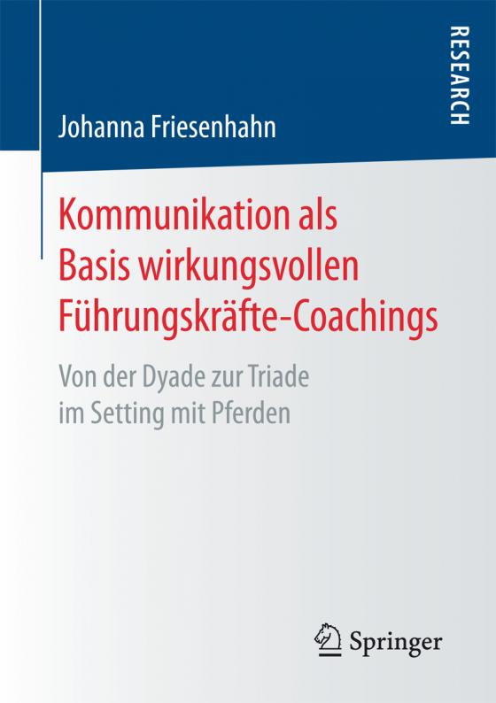 Cover-Bild Kommunikation als Basis wirkungsvollen Führungskräfte-Coachings