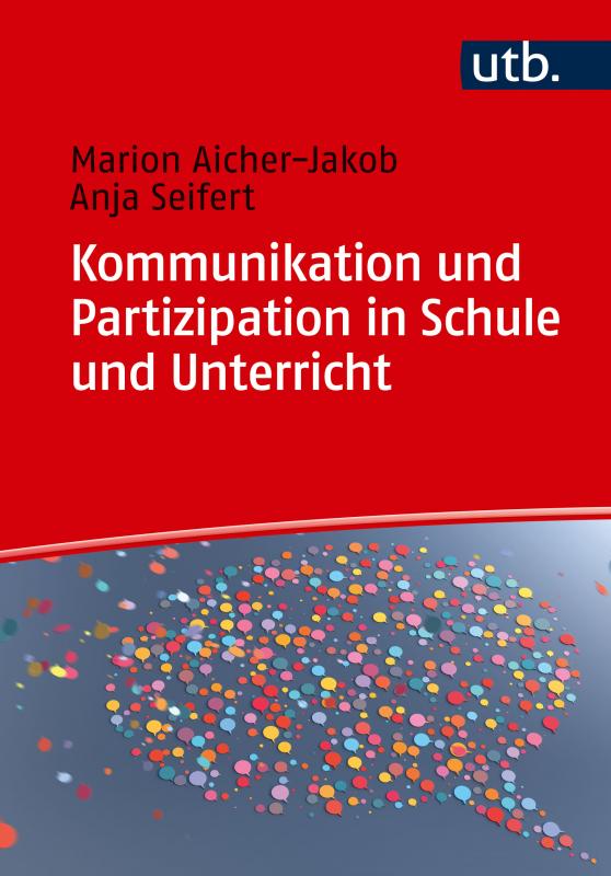 Cover-Bild Kommunikation und Partizipation in Schule und Unterricht