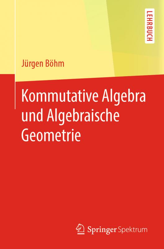 Cover-Bild Kommutative Algebra und Algebraische Geometrie