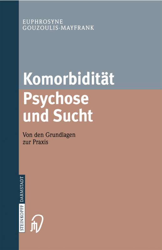 Cover-Bild Komorbidität Psychose und Sucht - Grundlagen und Praxis