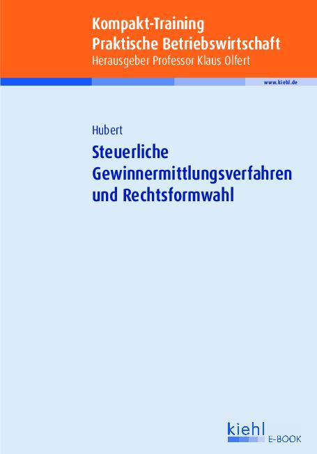 Cover-Bild Kompakt-Training Steuerliche Gewinnermittlungsverfahren und Rechtsformwahl