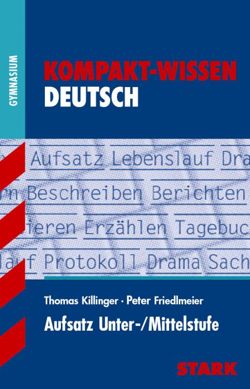 Cover-Bild Kompakt-Wissen Gymnasium - Deutsch Aufsatz Unter-/Mittelstufe