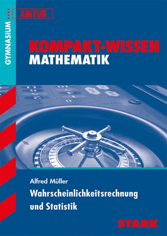 Cover-Bild Kompakt-Wissen Gymnasium - Mathematik Stochastik Oberstufe