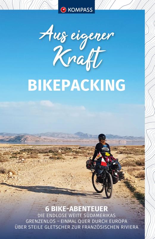 Cover-Bild KOMPASS Aus eigener Kraft, Bikepacking