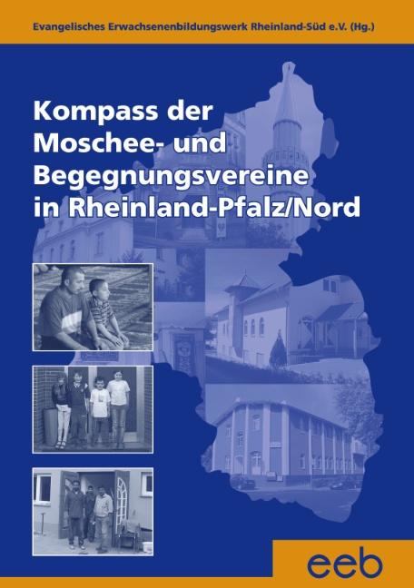 Cover-Bild Kompass der Moschee - und Begegnungsvereine in Rheinland-Pfalz/Nord