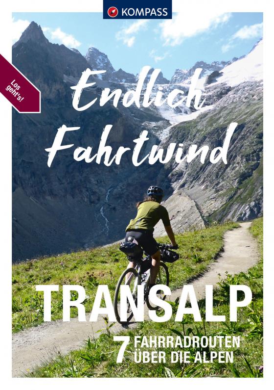 Cover-Bild KOMPASS Endlich Fahrtwind - Transalp