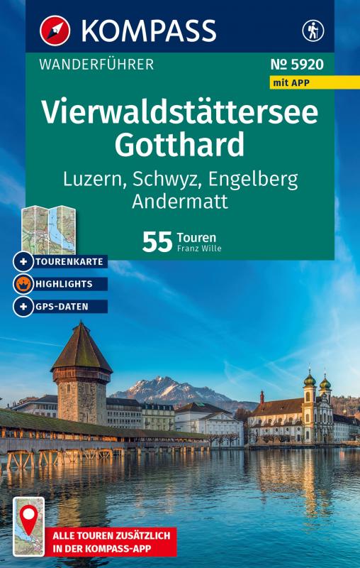 Cover-Bild KOMPASS Wanderführer Vierwaldstättersee, Gotthard, 55 Touren mit Extra-Tourenkarte