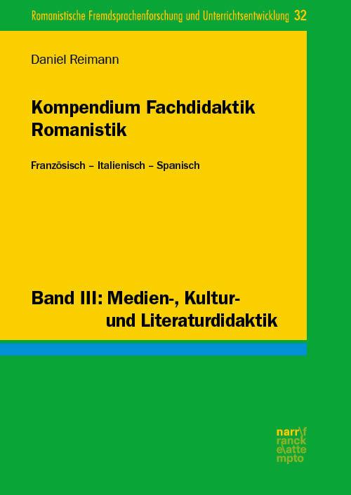 Cover-Bild Kompendium Fachdidaktik Romanistik. Französisch – Italienisch – Spanisch