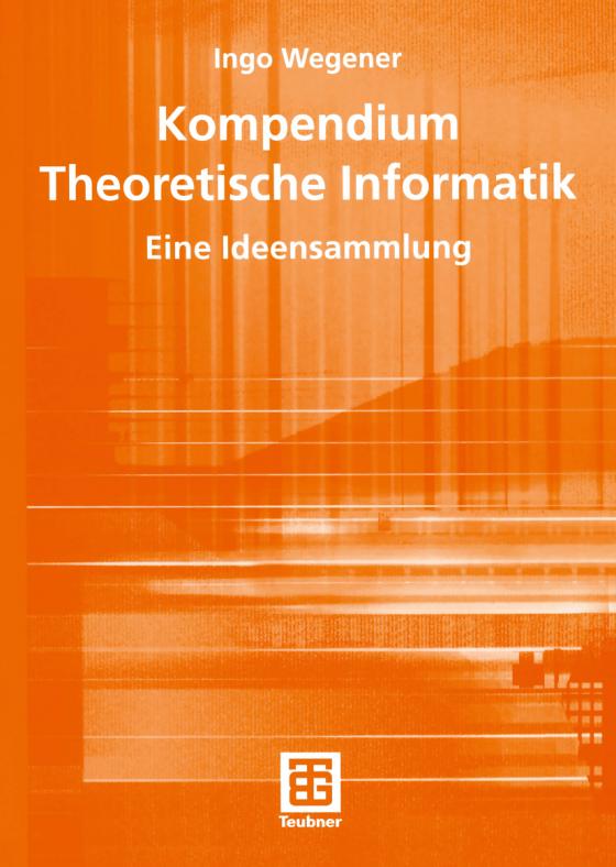 Cover-Bild Kompendium Theoretische Informatik — eine Ideensammlung