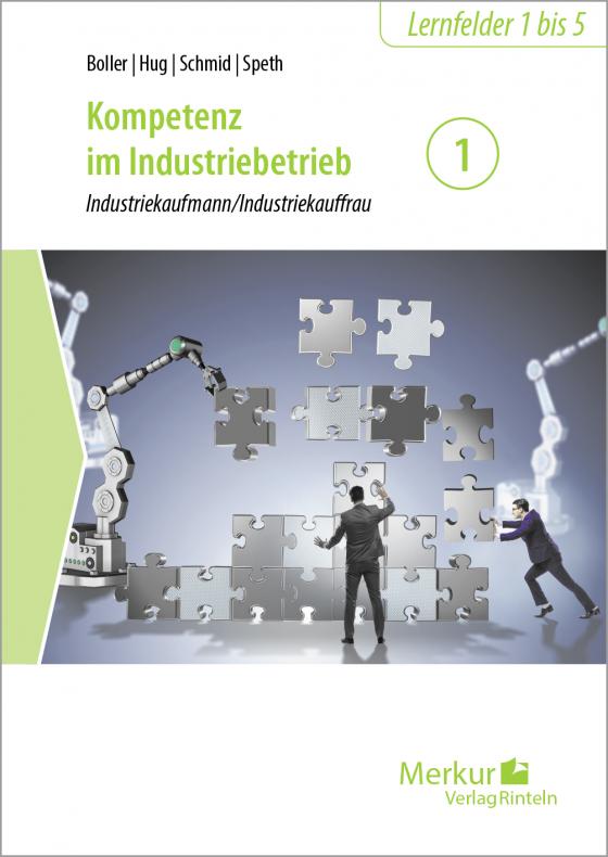 Cover-Bild Kompetenz im Industriebetrieb - Industriekaufmann / Industriekauffrau Band 1