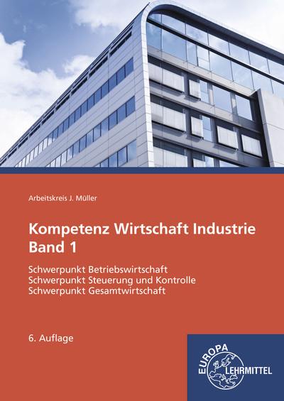 Cover-Bild Kompetenz Wirtschaft Industrie Band 1