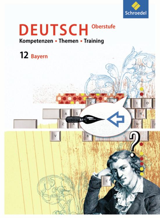Cover-Bild Kompetenzen - Themen - Training - Arbeitsbuch Deutsch Oberstufe Bayern