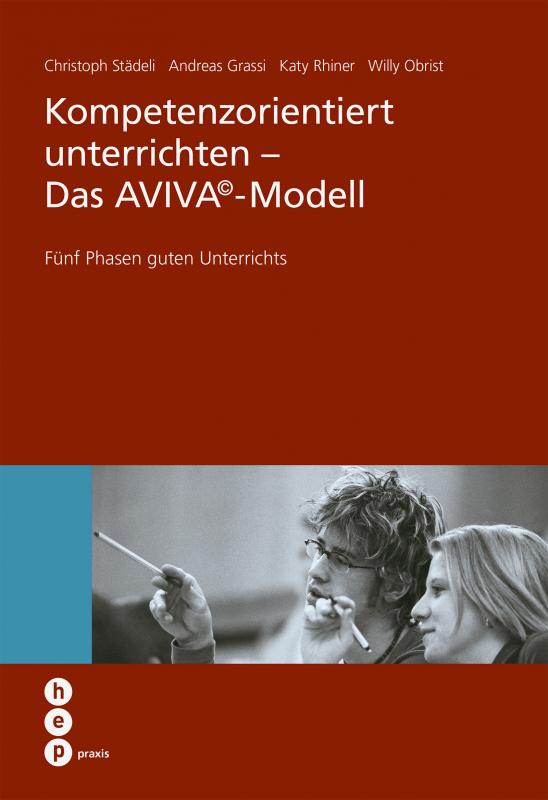 Cover-Bild Kompetenzorientiert unterrichten - Das AVIVA©-Modell