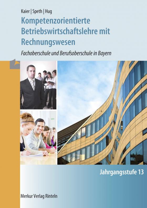 Cover-Bild Kompetenzorientierte Betriebswirtschaftslehre mit Rechnungswesen