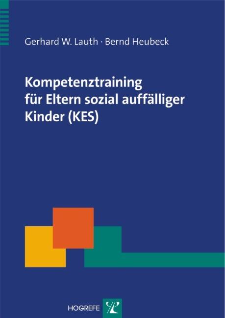 Cover-Bild Kompetenztraining für Eltern sozial auffälliger Kinder (KES)