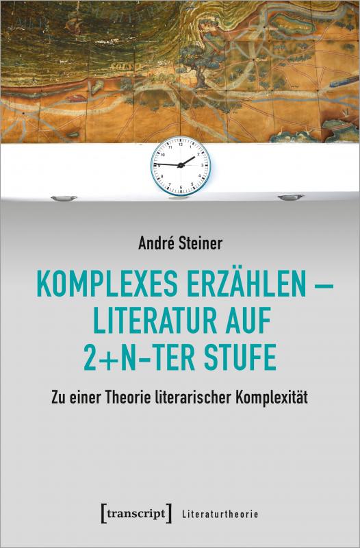 Cover-Bild Komplexes Erzählen - Literatur auf 2+n-ter Stufe