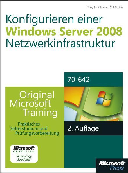 Cover-Bild Konfigurieren einer Windows Server 2008-Netzwerkinfrastruktur - Original Microsoft Training für Examen 70-642,