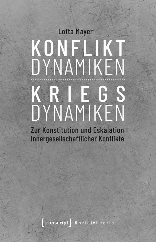 Cover-Bild Konfliktdynamiken - Kriegsdynamiken