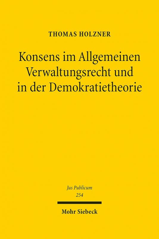 Cover-Bild Konsens im Allgemeinen Verwaltungsrecht und in der Demokratietheorie