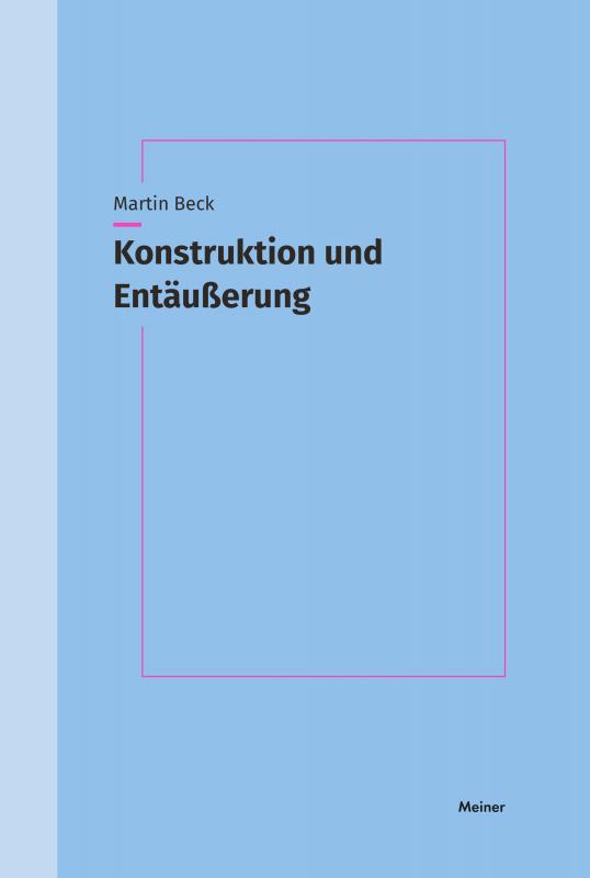 Cover-Bild Konstruktion und Entäußerung