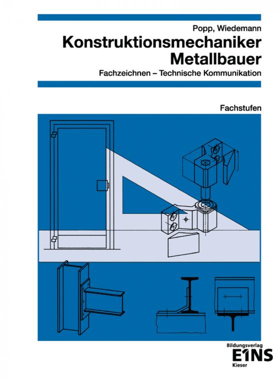 Cover-Bild Konstruktionsmechaniker / Metallbauer - Fachzeichnen / Technische Kommunikation