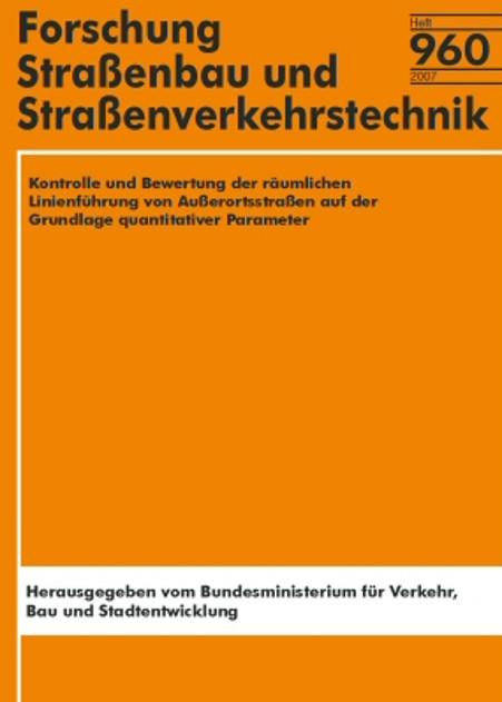 Cover-Bild Kontrolle und Bewertung der räumlichen Linienführung von Außerortsstraßen auf der Grundlage quantitativer Parameter