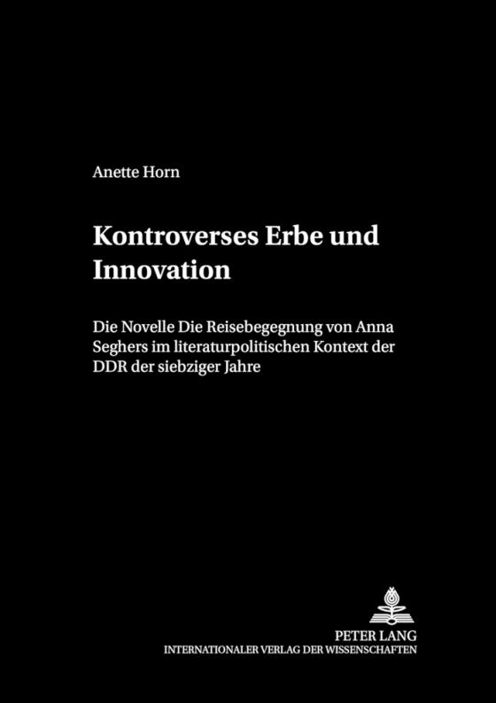 Cover-Bild Kontroverses Erbe und Innovation