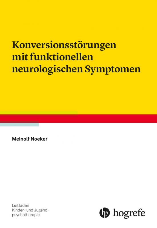 Cover-Bild Konversionsstörungen mit funktionellen neurologischen Symptomen