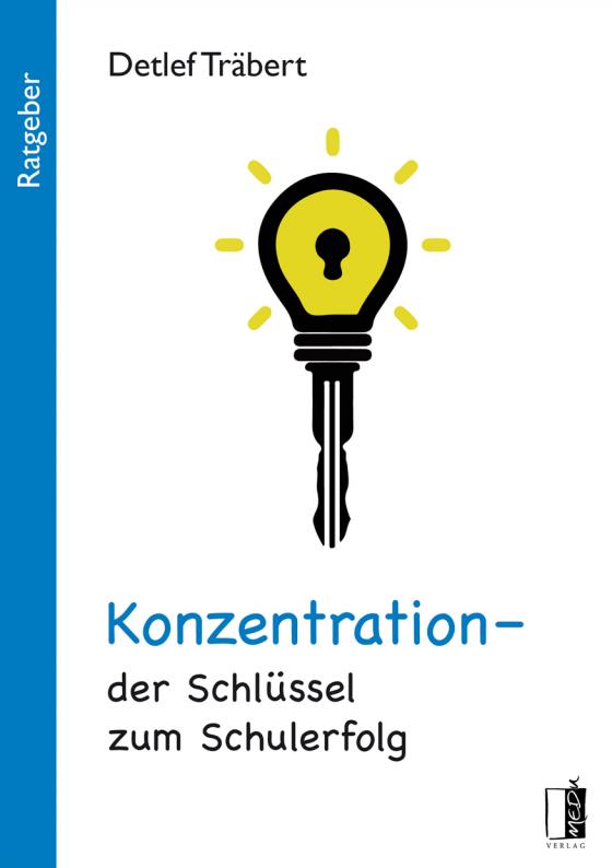 Cover-Bild Konzentration - der Schlüssel zum Schulerfolg