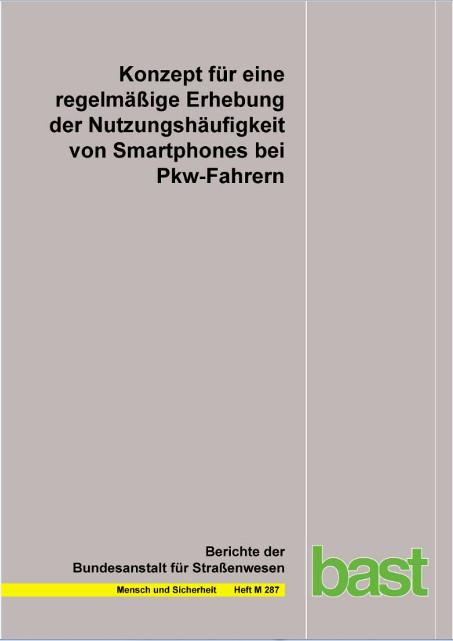 Cover-Bild Konzept für eine regelmäßige Erhebung der Nutzungshäufigkeit von Smartphones bei Pkw-Fahrern