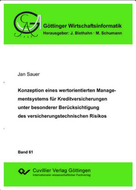 Cover-Bild Konzeption eines wertorientierten Managementsystems für Kreditversicherungen unter besonderer Berücksichtigung des versicherungstechnischen Risikos