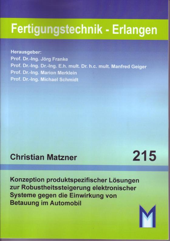 Cover-Bild Konzeption produktspezifischer Lösungen zur Robustheitssteigerung elektronischer Systeme gegen die Einwirkung von Betauung in Automobil