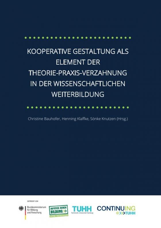 Cover-Bild Kooperative Gestaltung als Element der Theorie-Praxis-Verzahnung in der wissenschaftlichen Weiterbildung