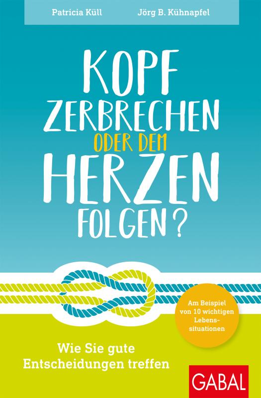 Cover-Bild Kopf zerbrechen oder dem Herzen folgen?