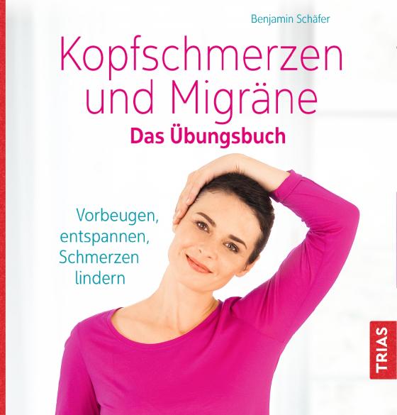 Cover-Bild Kopfschmerzen und Migräne. Das Übungsbuch