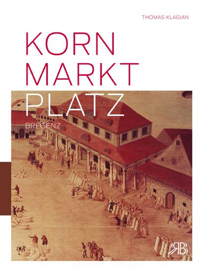 Cover-Bild Kornmarktplatz Bregenz